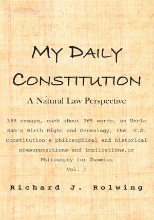 Cover of the book My Daily Constitution Vol. I by Edie Jean Burnside-Edwards