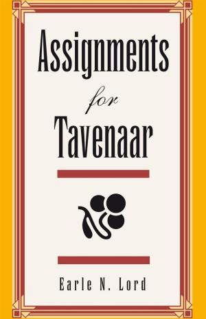 Cover of the book Assignments for Tavenaar by Daniel C. Merrill M.D.
