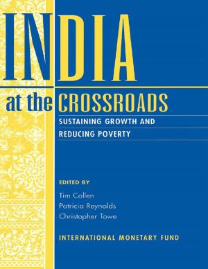 Cover of the book India at the Crossroads -- Sustaining Growth and Reducing Poverty by International Monetary Fund.  Monetary and Capital Markets Department