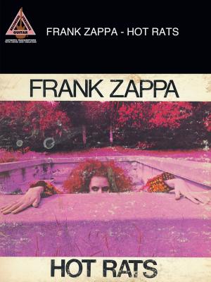 Cover of the book Frank Zappa - Hot Rats (Songbook) by Robert Lopez, Kristen Anderson-Lopez, Germaine Franco, Adrian Molina