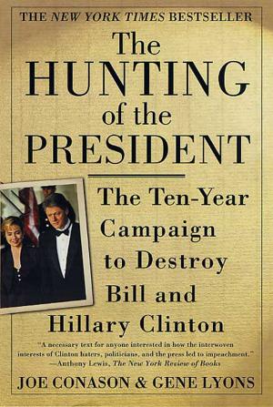 Cover of the book The Hunting of the President by Justin Heimberg, David Gomberg