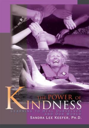 Cover of the book The Power of Kindness by Benita Stafford-Smith
