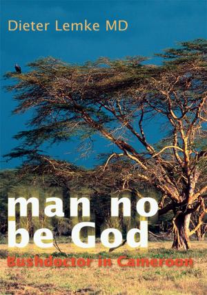 Cover of the book Man No Be God by Robert Wilson