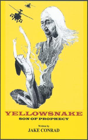 Cover of the book Yellowsnake, Son of Prophecy by Gil T. Engelke