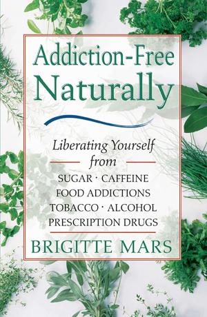 bigCover of the book Addiction-Free Naturally by 