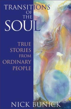 Cover of the book Transitions of the Soul: True Stories from Ordinary People by Lyn Grabhorn, Mina Parker