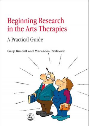 Cover of the book Beginning Research in the Arts Therapies by Claudia Coenen