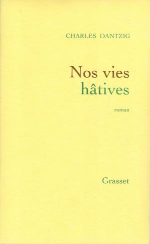 Cover of the book Nos vies hâtives by Paul Morand