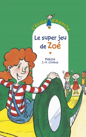 Cover of the book Le super jeu de Zoé by Pascale Perrier