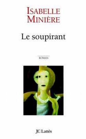 Cover of the book Le soupirant by Jean-Pierre Luminet