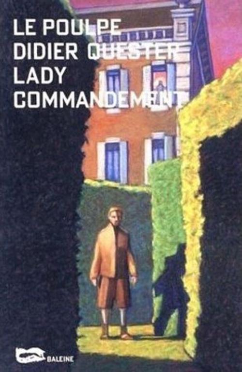 Cover of the book Lady Commandement by Didier Quester, Editions Baleine