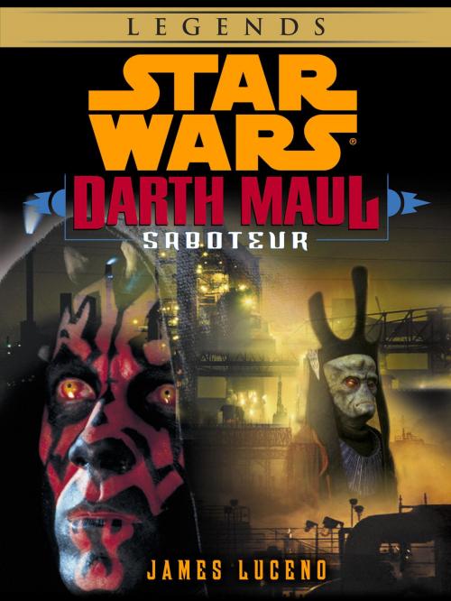 Cover of the book Saboteur: Star Wars Legends (Darth Maul) (Short Story) by James Luceno, Random House Publishing Group