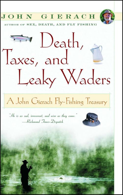Cover of the book Death, Taxes, and Leaky Waders by John Gierach, Simon & Schuster