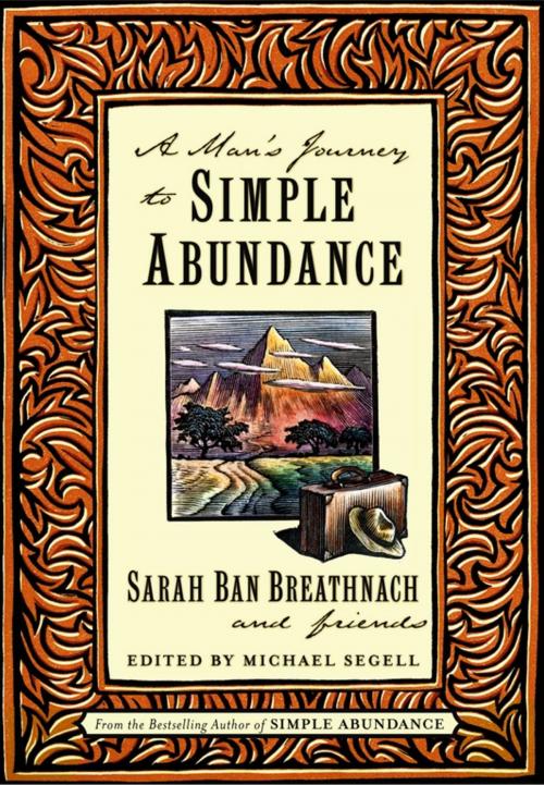 Cover of the book A Man's Journey to Simple Abundance by Sarah Ban Breathnach, Friends, Scribner