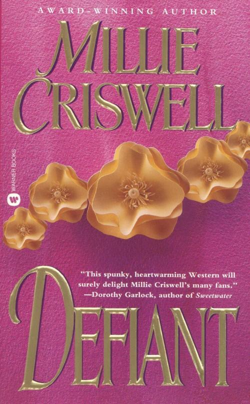 Cover of the book Defiant by Millie Criswell, Grand Central Publishing