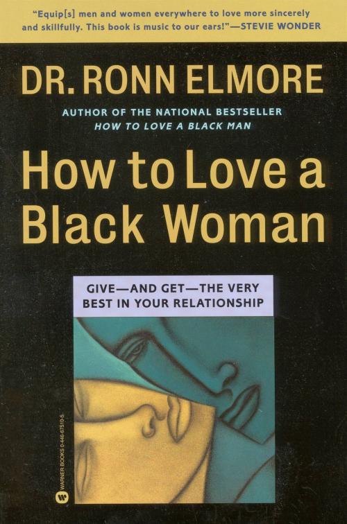 Cover of the book How to Love a Black Woman by Ronn Elmore, Grand Central Publishing