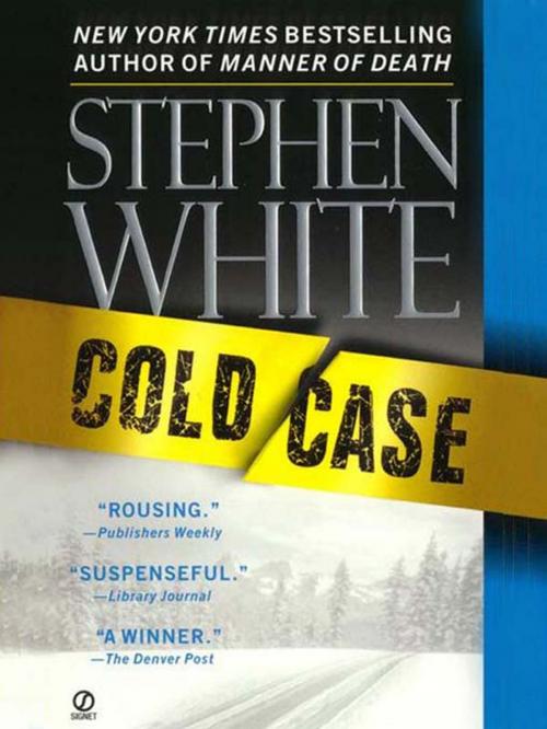 Cover of the book Cold Case by Stephen White, Penguin Publishing Group