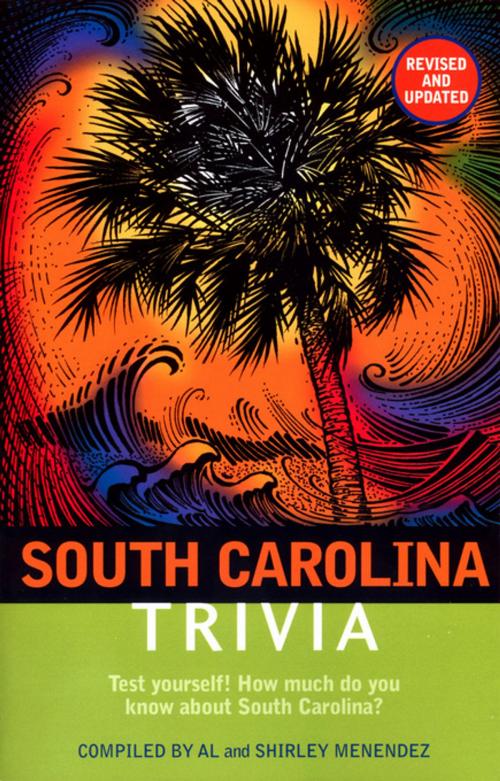 Cover of the book South Carolina Trivia by Al Menendez, Shirley Menendez, Thomas Nelson, Thomas Nelson