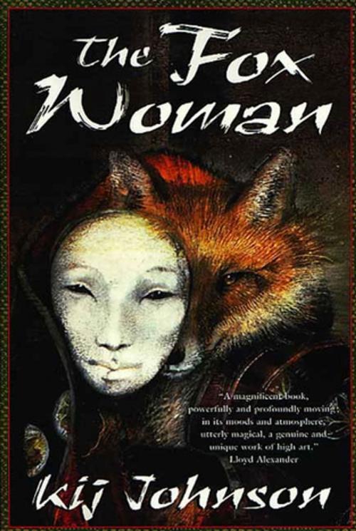 Cover of the book The Fox Woman by Kij Johnson, Tom Doherty Associates