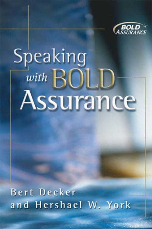 Cover of the book Speaking with Bold Assurance by Bert Decker, Hershael  W. York, B&H Publishing Group