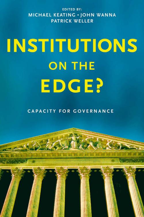 Cover of the book Institutions on the edge? by Michael Keating, John Wanna, Patrick Weller, Allen & Unwin