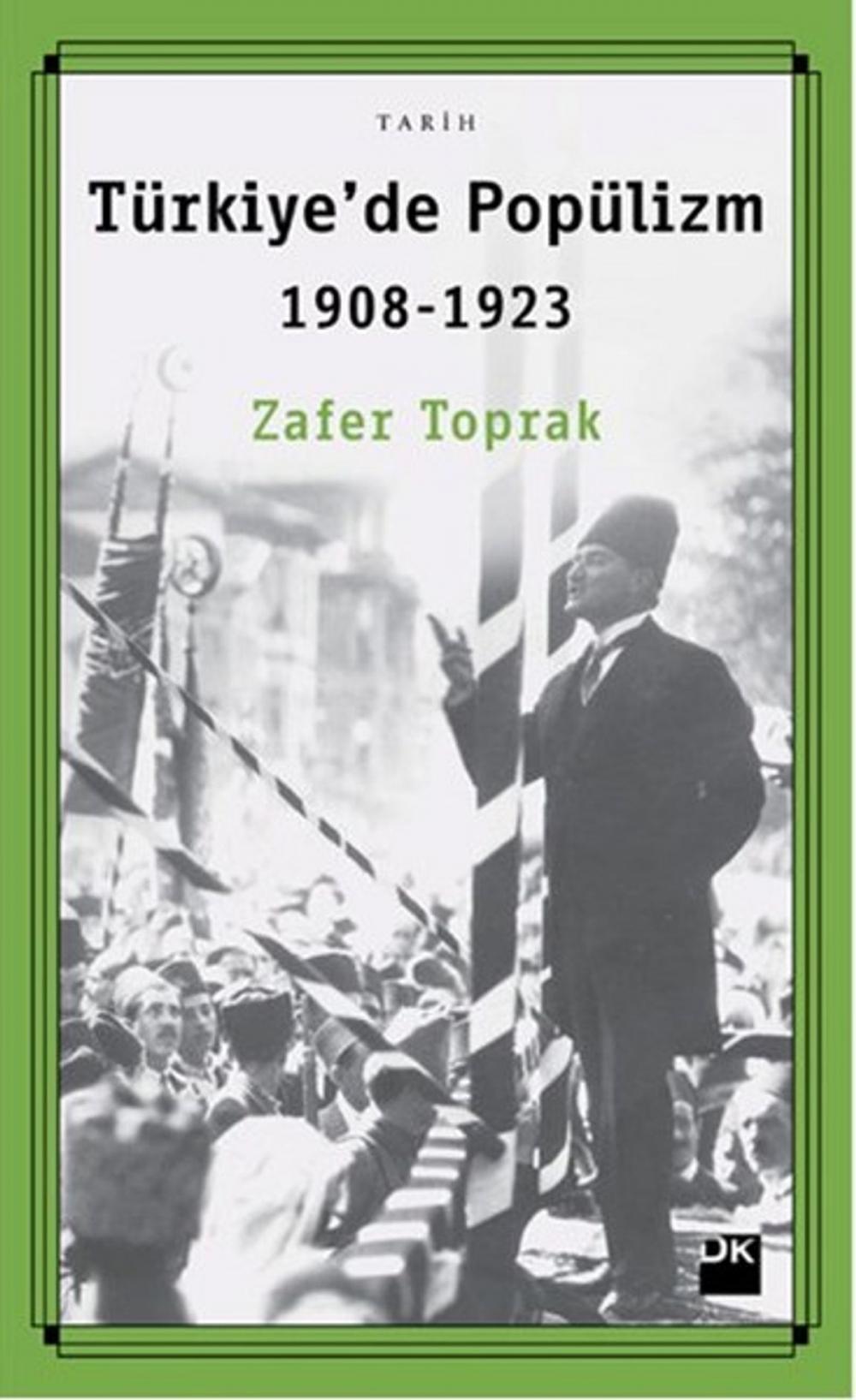 Big bigCover of Türkiye'de Popülizm 1908 - 1923
