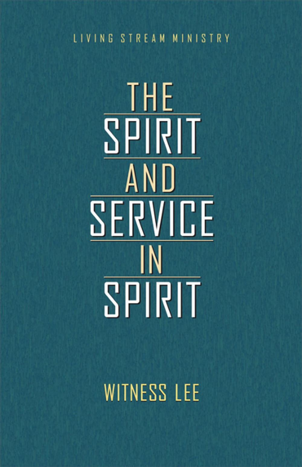 Big bigCover of The Spirit and Service in Spirit
