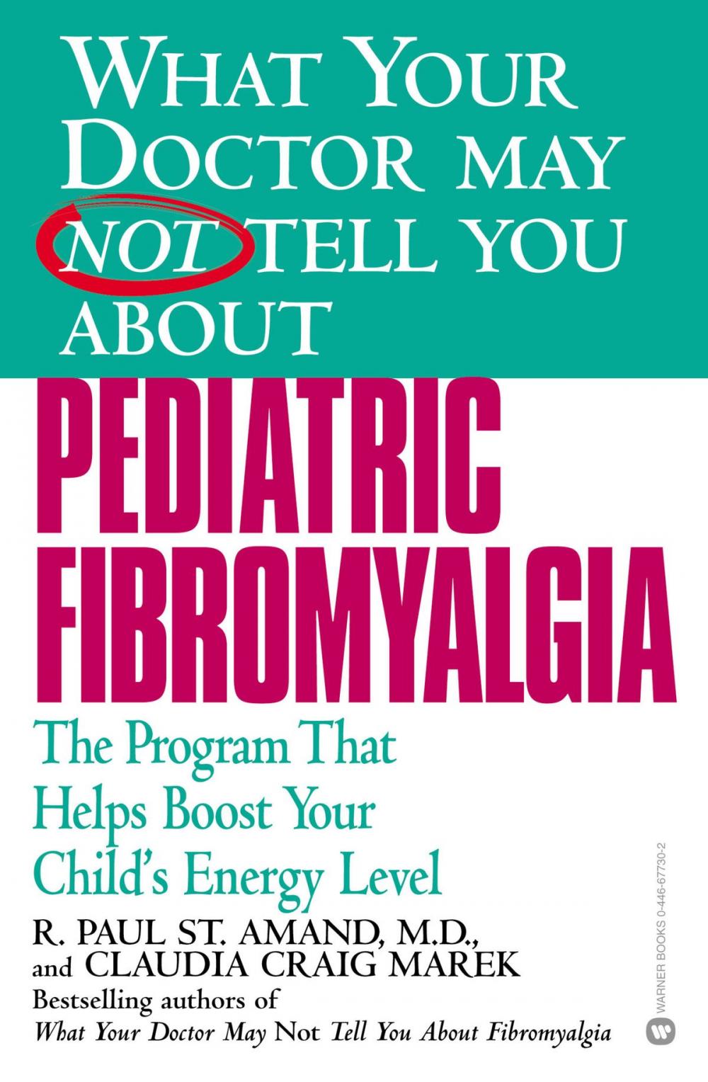 Big bigCover of What Your Doctor May Not Tell You About: Pediatric Fibromyalgia