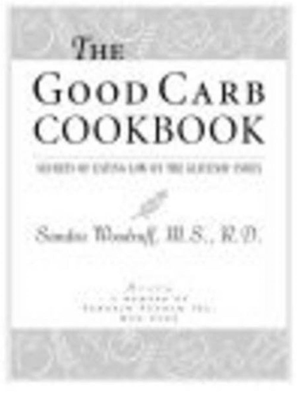 Big bigCover of The Good Carb Cookbook