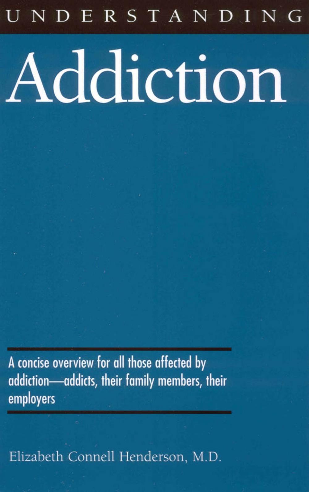 Big bigCover of Understanding Addiction