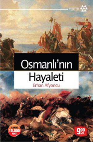 Cover of the book Osmanlı'nın Hayaleti by Erhan Afyoncu
