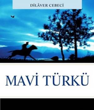 Cover of the book Mavi Türkü by Oğuzhan Cengiz