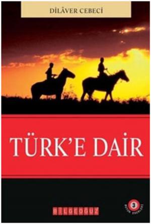 Cover of the book Türk'e Dair by S. Ahmet Arvasi