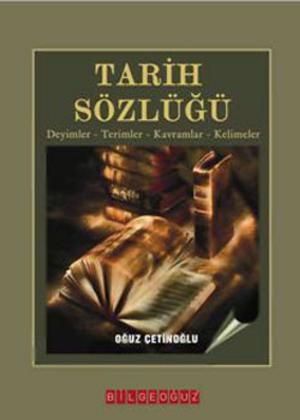Cover of the book Tarih Sözlüğü by Oğuzhan Cengiz
