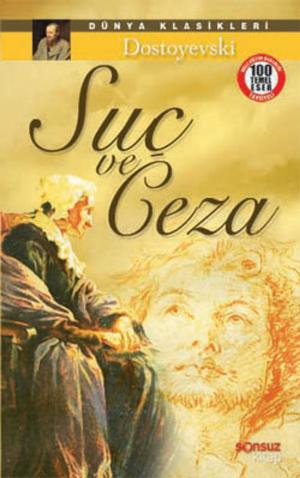 Cover of the book Suç Ve Ceza by Fyodor Mihayloviç Dostoyevski