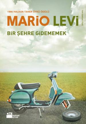 Cover of the book Bir Şehre Gidememek by Örsan Öymen