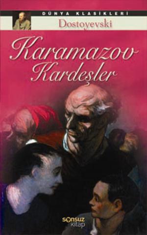 Cover of the book Karamazov Kardeşler by Fyodor Mihayloviç Dostoyevski