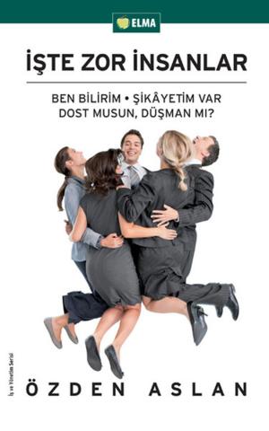 Cover of the book İşte Zor İnsanlar by Mehmet Erkan