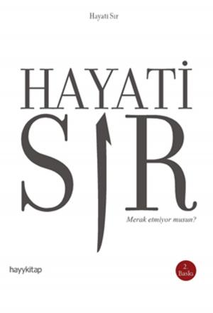 Book cover of Hayati Sır Merak Etmiyor Musun ?
