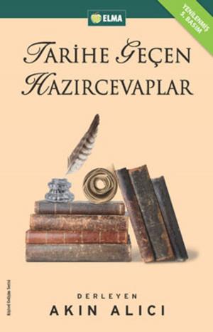 Cover of the book Tarihe Geçen Hazırcevaplar by Ahmet Önel