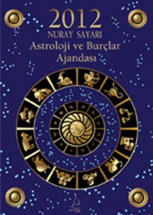 Cover of the book 2012 Astroloji ve Burçlar Ajandası by Fred Crouter