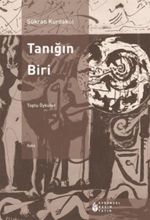 Cover of the book Tanığın Biri by Şükran Kurdakul