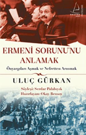 Cover of the book Ermeni Sorununu Anlamak by Uğur Koşar