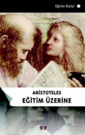 Book cover of Aristoteles Eğitim Üzerine