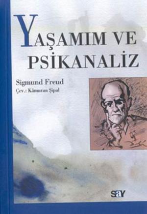 Cover of the book Yaşamım ve Psikanaliz by Recaizade Mahmut Ekrem