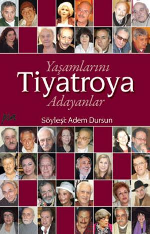 Cover of the book Yaşamlarını Tiyatroya Adayanlar by Louise Kinnear