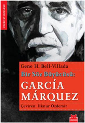 Book cover of Bir Söz Büyücüsü Garcia Marquez