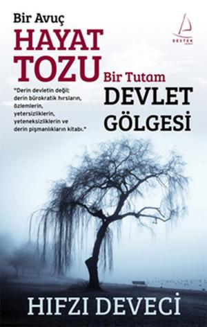 Book cover of Bir Avuç Hayat Tozu Bir Tutam Devlet Gölgesi