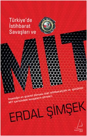 Cover of the book Türkiye'de İstihbarat Savaşları ve Mit by Faruk Dilaver