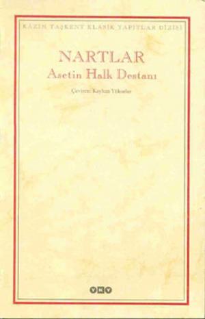 Cover of the book Nartlar Asetin Halk Destanı by Yaşar Kemal